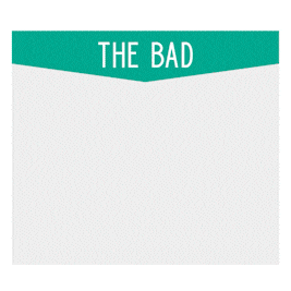 The bad